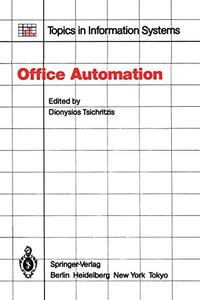 Office Automation: Concepts and Tools