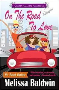 On the Road to Love: a Love in the City romantic comedy: Volume 1