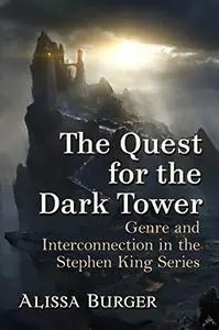 The Quest for the Dark Tower: Genre and Interconnection in the Stephen King Series