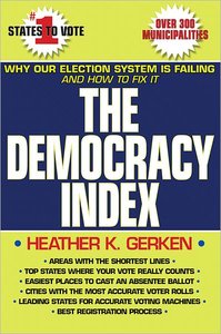 The Democracy Index: Why Our Election System Is Failing and How to Fix It (repost)