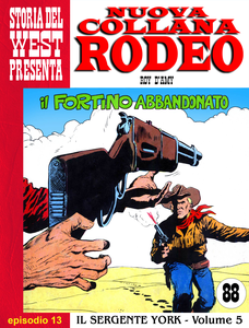 Nuova Collana Rodeo - Volume 13 - Il Sergente York - Il Fortino Abbandonato