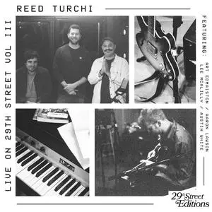 Reed Turchi - Live on 29th Street Volume III (2023) [Official Digital Download]