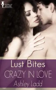 «Crazy in Love» by Ashley Ladd