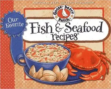 Our Favorite Fish & Seafood Recipes Cookbook