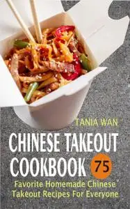 «Chinese Takeout Cookbook» by Tania Wan