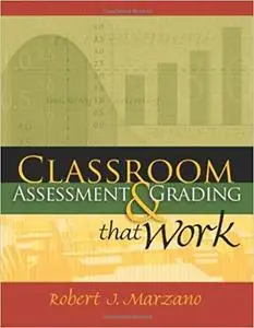 Classroom Assessment & Grading That Work