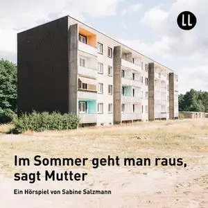 «Im Sommer geht man raus, sagt Mutter» by Sabine Salzmann