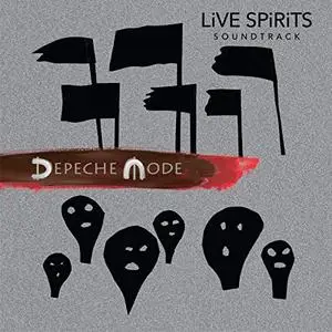Depeche Mode - LiVE SPiRiTS SOUNDTRACK (2020) [Official Digital Download]