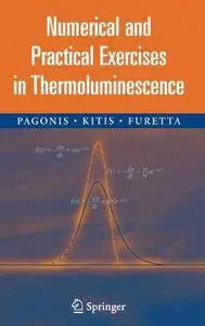 Numerical and Practical Exercises in Thermoluminescence (Repost)