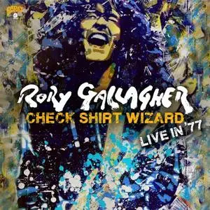 Rory Gallagher - Check Shirt Wizard Live In '77 (2020)