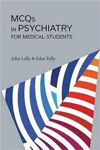 MCQs in Psychiatry for Medical Students