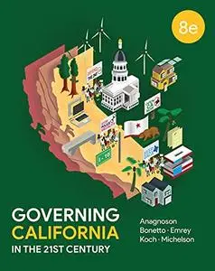 Governing California in the Twenty-First Century, 8th Edition