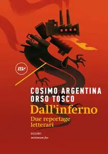 Dall'inferno - Cosimo Argentina & Orso Tosco