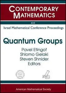 Quantum Groups: Israel Mathematical Conference Proceedings, Proceedings of a Conference in Memory of Joseph Donin, July 5-12, 2