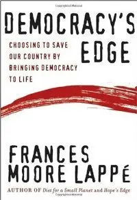 Democracy's Edge: Choosing to Save Our Country by Bringing Democracy to Life
