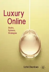 Luxury Online: Styles, Systems, Strategies (repost)