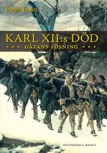 «Karl XII:s död» by Peter From