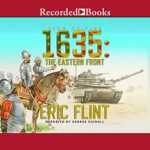 «1635: The Eastern Front» by Eric Flint