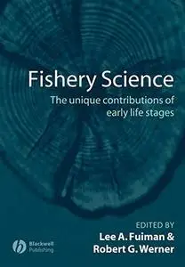 Fishery Science: The Unique Contributions of Early Life Stages  Animals   Pets