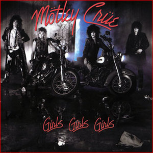 Mötley Crüe - Girls, Girls, Girls (Remastered)