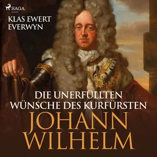 «Die unerfüllten Wünsche des Kurfürsten Johann Wilhelm» by Klas Ewert Everwyn