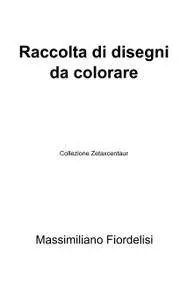 Raccolta di disegni da colorare