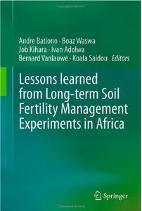 Lessons learned from Long-term Soil Fertility Management Experiments in Africa [Repost]