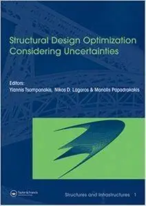 Structural Design Optimization Considering Uncertainties (Repost)