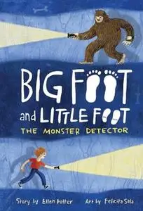 «The Monster Detector (Big Foot and Little Foot #2)» by Ellen Potter