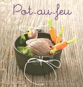 Françoise Zimmer, "Pot-au-feu"