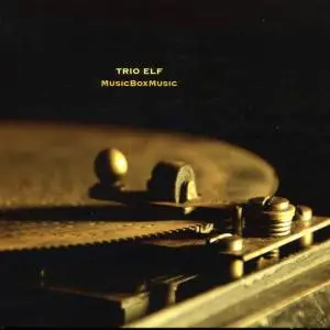 Trio Elf - MusicBoxMusic (2016)