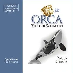 «Orca: Zeit der Schatten» by Paula Grimm