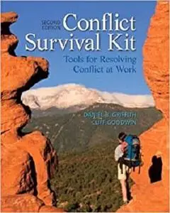 Conflict Survival Kit: Tools for Resolving Conflict at Work [Repost]