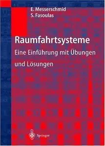 Raumfahrtsysteme. Eine Einführung mit Übungen und Lösungen (repost)