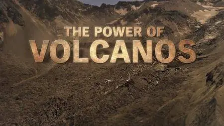 ZDF - The Power of Volcanoes: Series 1 (2016)