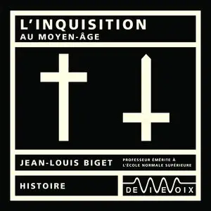 Jean-Louis Biget, "Inquisition au Moyen Age"