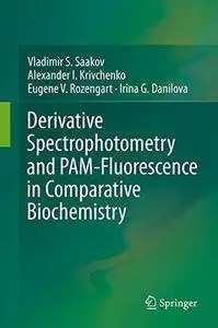 Derivative Spectrophotometry and PAM-Fluorescence in Comparative Biochemistry (Repost)