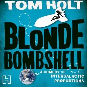 «Blonde Bombshell» by Tom Holt