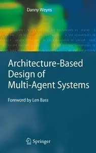 Architecture-Based Design of Multi-Agent Systems (repost)