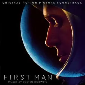 Justin Hurwitz - First Man (Original Motion Picture Soundtrack) (2018)