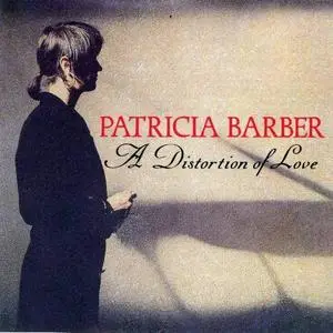 Patricia Barber: A Distortion Of Love