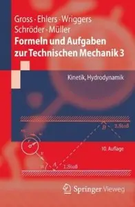 Formeln und Aufgaben zur Technischen Mechanik 3: Kinetik, Hydrodynamik (Auflage: 10) [Repost]
