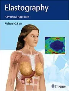 Elastography: A Practical Approach