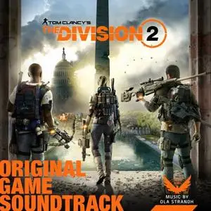 Ola Strandh - Tom Clancy's the Division 2 (Original Game Soundtrack) (2019) [Official Digital Download]