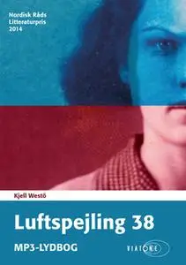 «Luftspejling 38» by Kjell Westö