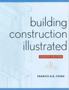 Building Construction Illustrated (4 edition) [Repost]