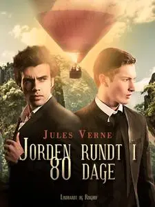 «Jorden rundt i 80 dage» by Jules Verne