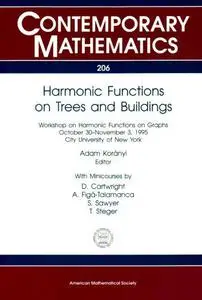 Harmonic Functions on Trees and Buildings: Workshop on Harmonic Functions on Graphs, October 30-November 3, 1995, City Universi