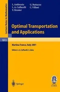 Optimal Transportation and Applications (Repost)