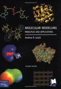 Molecular Modelling: Principles and Applications (2nd Edition) by Andrew Leach
